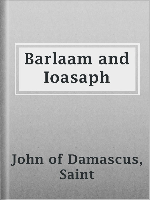 Title details for Barlaam and Ioasaph by Saint John of Damascus - Available